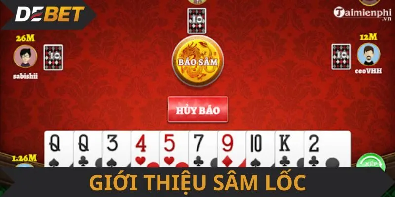 Sâm Lốc - tựa game đổi thưởng đáng thử nghiệm